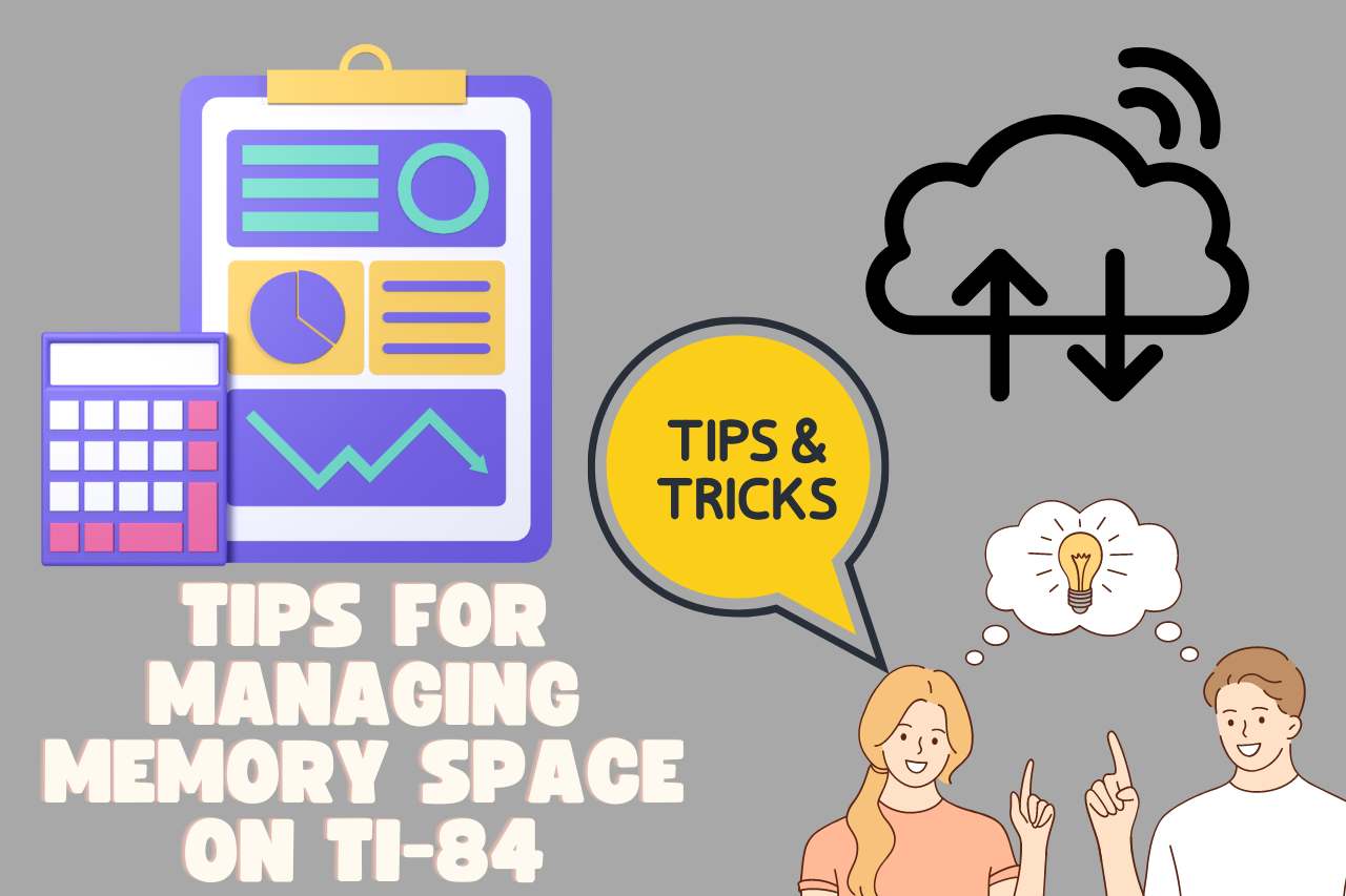 Tips for Managing Memory Space on TI-84