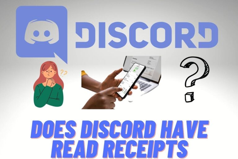 Does Discord have Read Receipts? [Some Easy Tips]