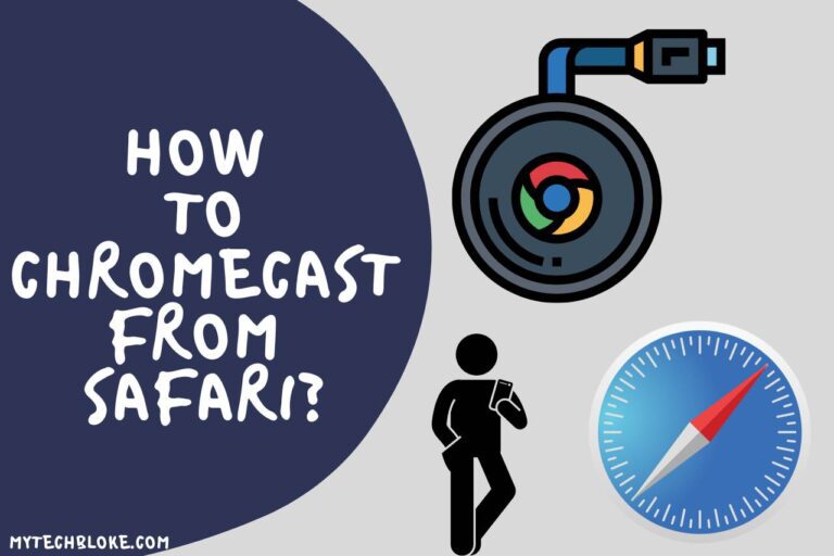 How to Chromecast from Safari? (Step By Step Guide)